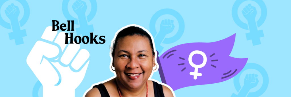 Bell hooks-Sorece-Feminismo interseccional-Psicoterapia feminista- Transexualidad-El feminismo es para todos