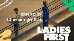 Ladies first reseña-reflexión-sorece